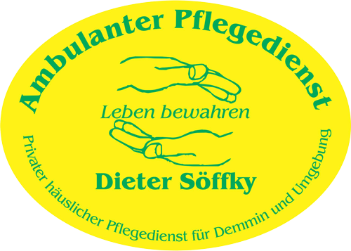 Das Logo des Pflegedienst Söffky aus Demmin ist ein gelbes Oval mit umlaufenden grünen Text Ambulanter Pflegedienst – Privater häuslicher Pflegedien für Demmin und Umgebung. Mitteig zwei Hände, die die Worte Leben bewahren beschützen. Darunter der Schriftzug Dieter Söffky.
